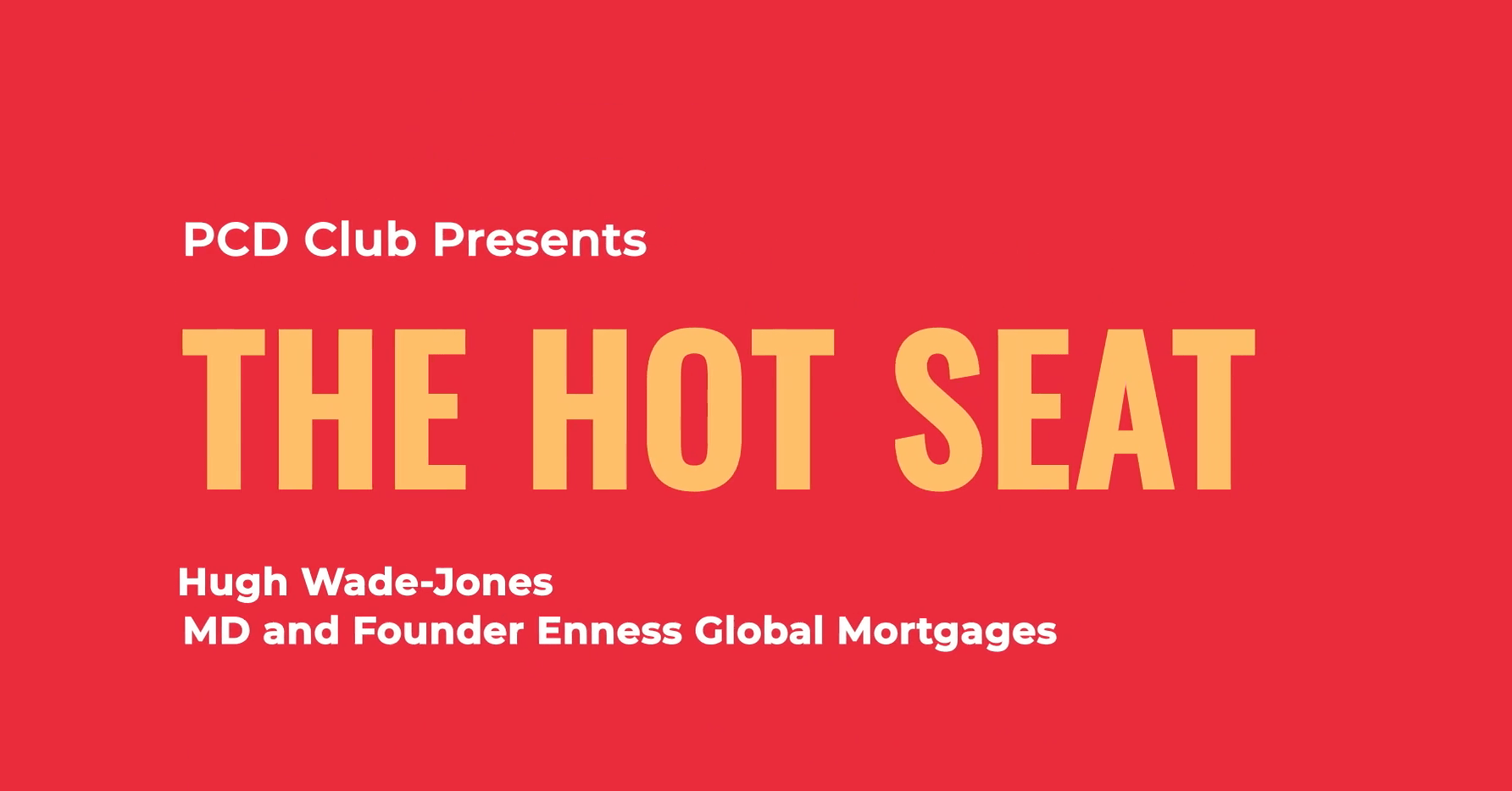 PCD Club Hot Seat with Hugh Wade-Jones: the changing trends of HNWs