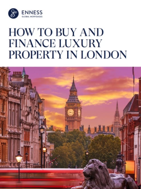 How to Buy and Finance Luxury Property in London